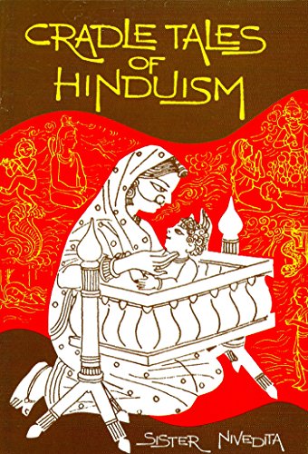 Cradle Tales of Hinduism [Paperback] Sister Nivedita and Nivedita