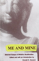 Me and Mine: Selected Essaysof Bhikkhu Buddhadasa [Hardcover] Bhikkhu Buddhadasa and Donald K. Swearer