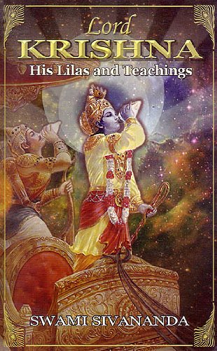 Lord Krishna - His Lilas and Teachings [Paperback] Swami Sivananda