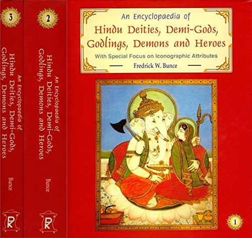 An Encyclopaedia of Hindu Deities, Demi-Gods, Godlings, Demons and Heroes [Hardcover] Fredrick W. Bunce