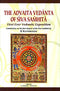 The Advaita Vedanta of Siva Samhita: First Ever Vedantic Exposition [Hardcover] K. Kathirasan;S. Anuradha;Kannan K.