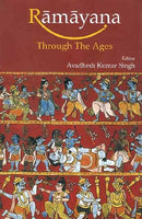 Ramayana Through the Ages [Hardcover] Singh and Avadesh Kumar