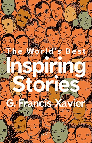 The World's Best Inspiring Stories [Paperback] Dr. G. Francis Xavier