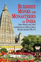 Buddhist Monks and Monasteries of India: Their History and Their Contribution to Indian Culture [Hardcover] Sukumar Dutt