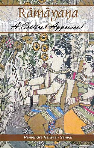 Ramayana, a Critical Appraisal [Hardcover] Ramendra Narayan San