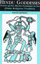 Hindu Goddesses: Vision of the Divine Feminine in the Hindu Religious Tradition [Hardcover] David R. Kinsley; David Kinsley and Kinsley, David