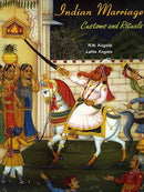 Indian Marriage: Customs and Rituals [Hardcover] R.N. Kogata and Lalita Kogata