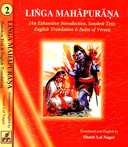 Linga Purana: (In Two Volumes) [Hardcover] Translated by Shanti Lal Nagar