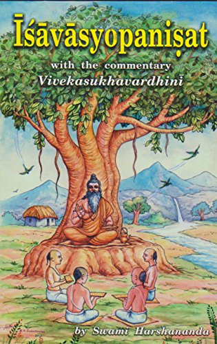 ISAVASYOPANISAT: with the Commentary Vivekasukhavardhini [Paperback] Swami Harshananda