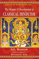 The Origins and Development of Classical Hinduism [Paperback] A. L. Basham and Kenneth G. Zysk