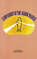 Compassion of the Aghor Master