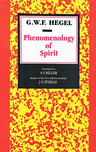 Phenomenology of Spirit [Hardcover] Hegel, Georg Wilhelm Friedrich; Hegel, G.W.F. and Miller, A.V.