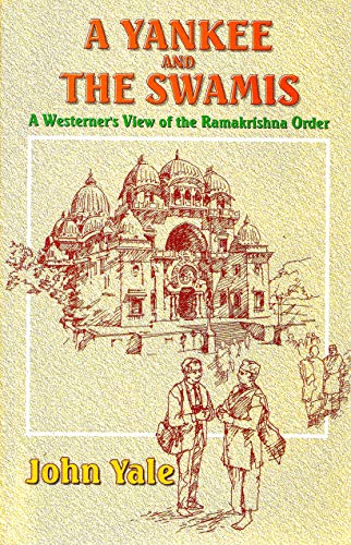A Yankee and the Swamis [Paperback] John Yale (Swami Vidyatmananda)