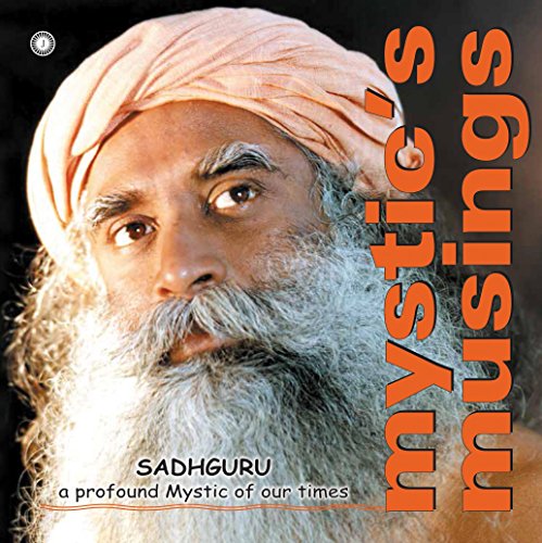 Mystic's Musings Sadhguru