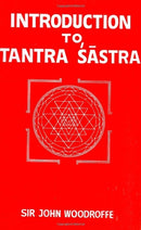 Introduction to Tantra Sastra [Paperback] Sir John Woodroffe