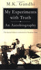 My Experiments with Truth: An Autobiography