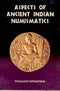 Aspects of Ancient Indian Numismatics