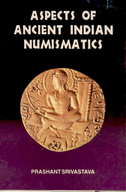 Aspects of Ancient Indian Numismatics