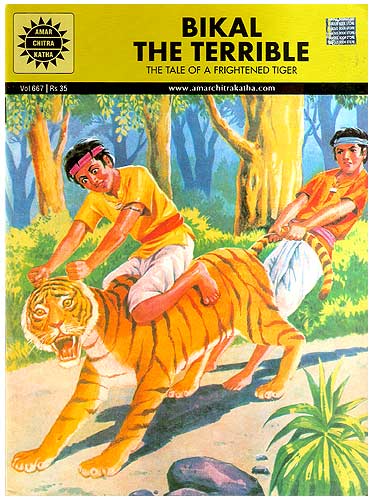Bikal The Terrible- The Tale of Frightened Tiger