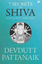 7 Secrets of Shiva: From the Hindu Trinity Series