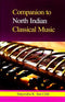 Companion to North Indian Classical Music