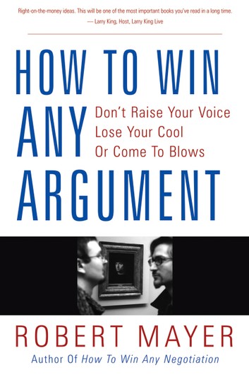 How to Win Any Argument