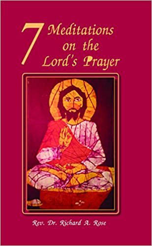 7 Meditations on the Lord's Prayer