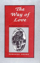 The Way of Love: The Bhagavata Doctrine of Bhakti