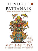 Myth (Mithya) : Decoding Hindu Mythology
