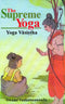 The Supreme Yoga : Yoga Vasistha