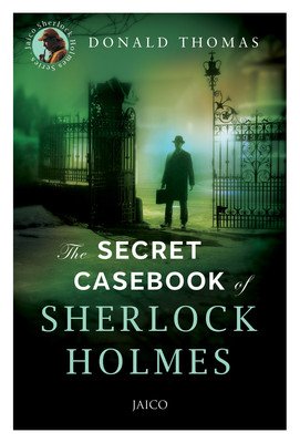 The Secret Casebook of Sherlock Holmes