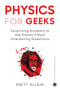 Physics for Geeks