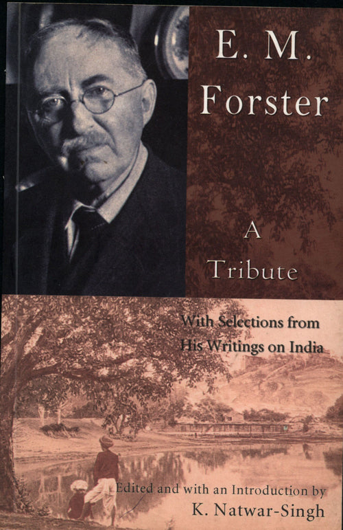 E.M.Forster a Tribute