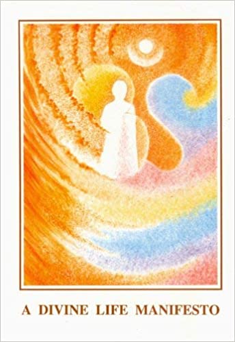 A Divine Life Manifesto : An Integral Education for a Divine Life [Hardcover] Sri Aurobindo and the Mother