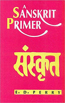 A Sanskrit Primer by Edward Delavan Perry