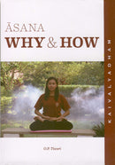 Asana Why & How by Shri O P Tiwari