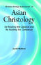 Asian Christology : De-Routing the Classical and Re-Rooting the Contextual