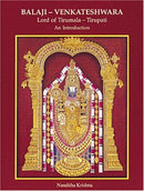 Balaji-Venkateshwara, Lord of Tirumala, Tirupati an Introduction