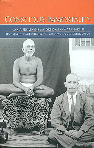 Conscious Immortality - Conversations with Sri Ramana Maharshi