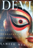 Devi : The Devi Bhagavatam Retold