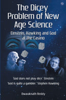 Dicey Problem of New Age Science: Einstein, Hawking & God At The Casino