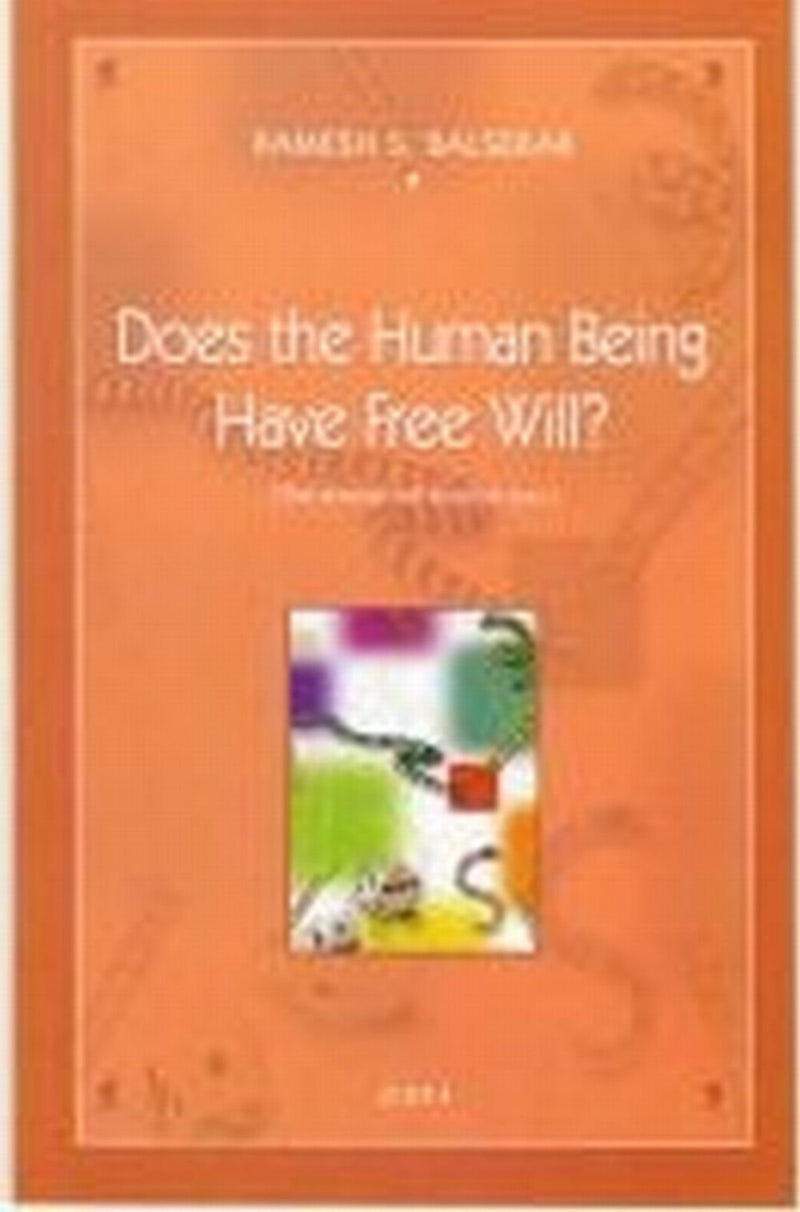 Does the Human Being Have Free Will?