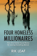 Four Homeless Millionaires: An Odyssey of Adventure and Discovery