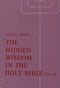 The Hidden Wisdom in the Holy Bible: An Introduction to the Sacred Language of Allegory and Symbol