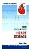 How to Prevent or Reverse Heart Disease