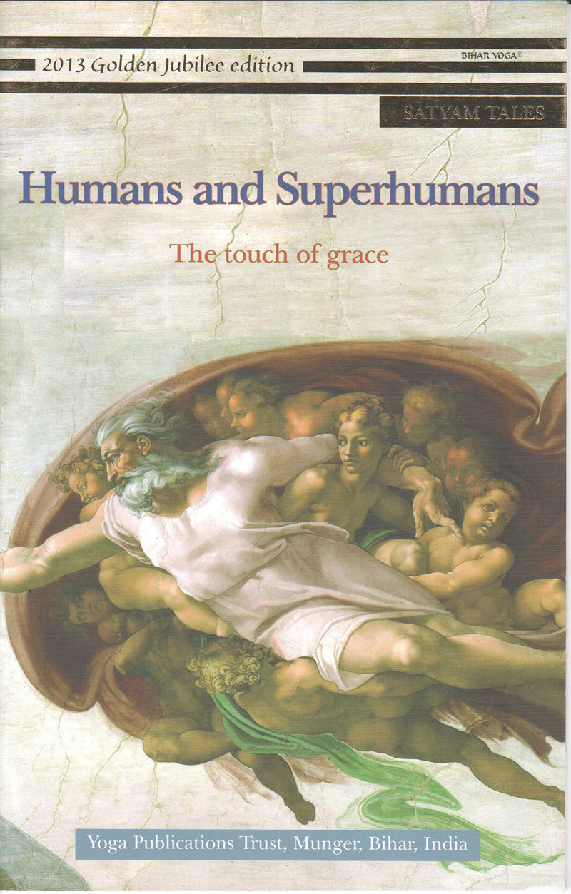 Humans and Superhumans  (satyan tales)