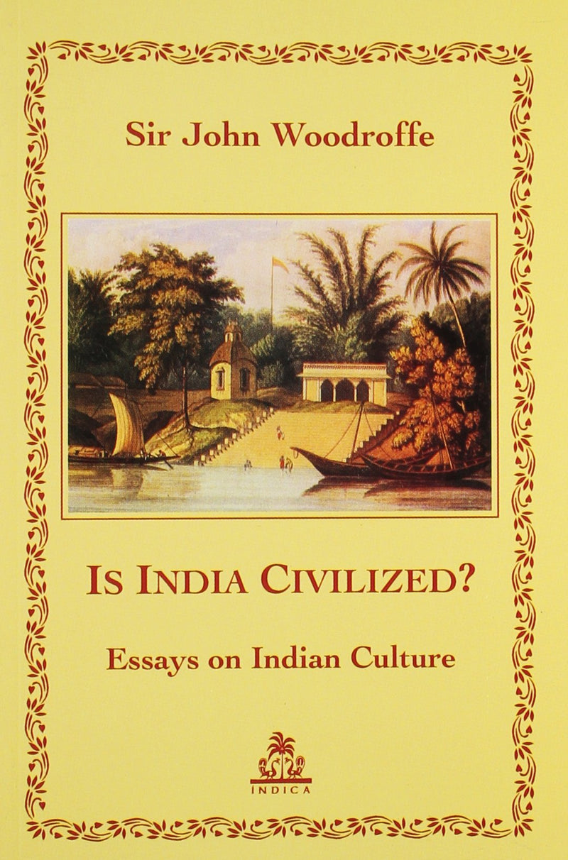 Is India Civilized?  Essays on Indian Culture