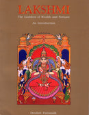 Lakshmi, The Goddess of wealth and Fortune: An Introduction