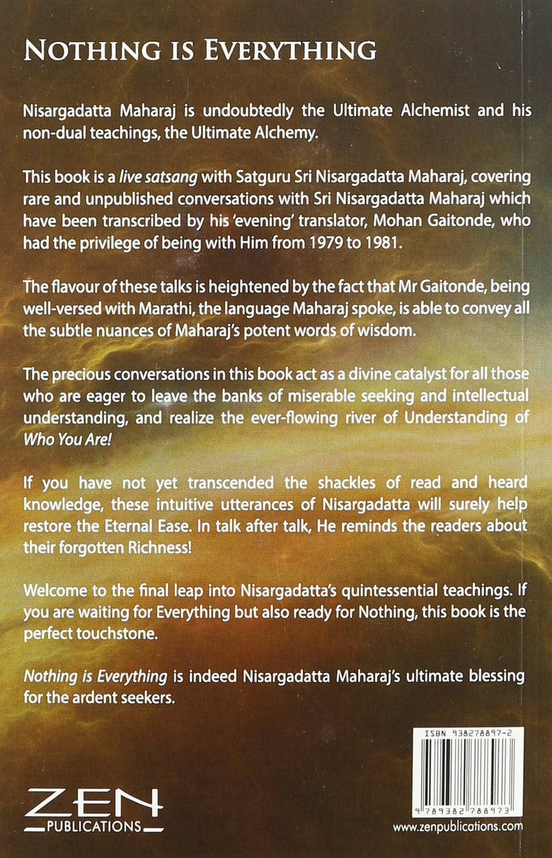 Nothing is Everything: The Quintessential Teachings of Sri Nisargadatta Maharaj