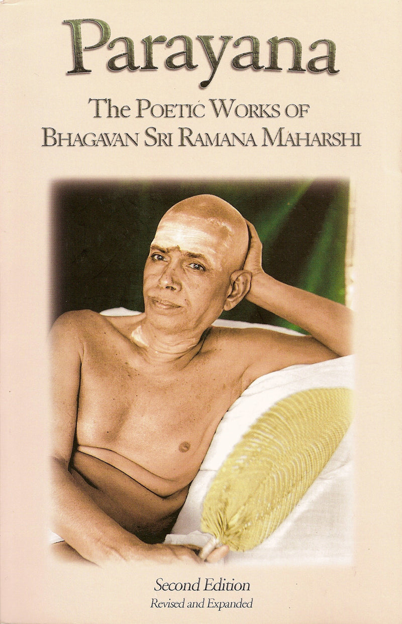 Parayana: The Poetic Works of Bhagavan Sri Ramana Maharshi